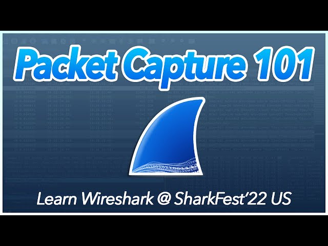 26: Packet Capture 101 | Learn Wireshark @ SF22US