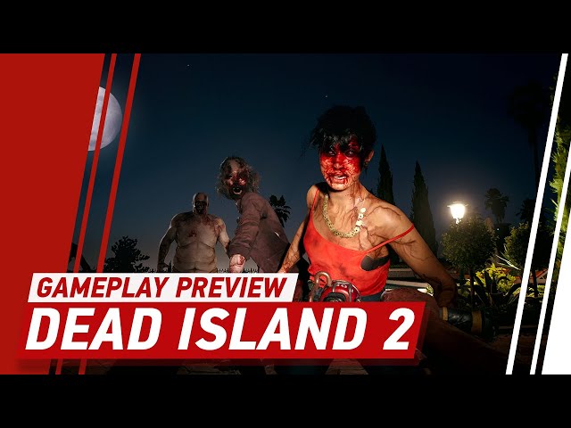New Dead Island 2 Gameplay - A 9-Minute Trip to Bel-Air, Beverly Hills & the Monarch Film Studios