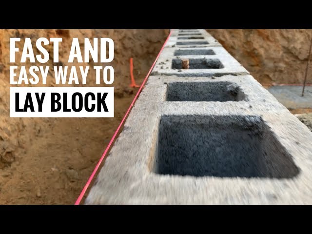 How To Lay Block Fast and Easy!