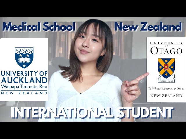 GETTING INTO NEW ZEALAND MEDICAL SCHOOL AS AN INTERNATIONAL STUDENT