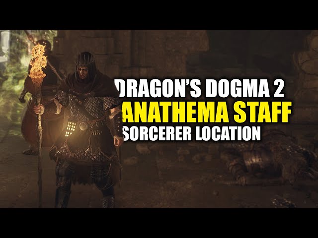 Dragon's Dogma 2 - Anathema Sorcerer Staff Location
