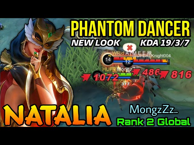 Insane 19 Kills Natalia Phantom Dancer New Look - Top 2 Global Natalia by MongzZz.. - MLBB