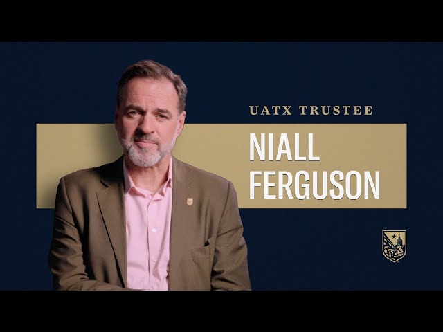 UATX Professors: Meet Founder, Trustee, and Professor Niall Ferguson