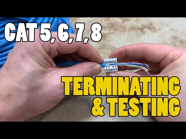 Terminating/Testing Network Cables - CAT 3, CAT5, CAT6, CAT 7, CAT 8