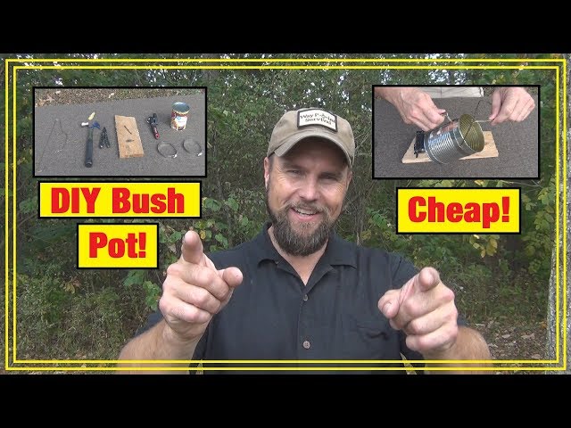 Cheap, DIY Bush Pot for Bushcrafting
