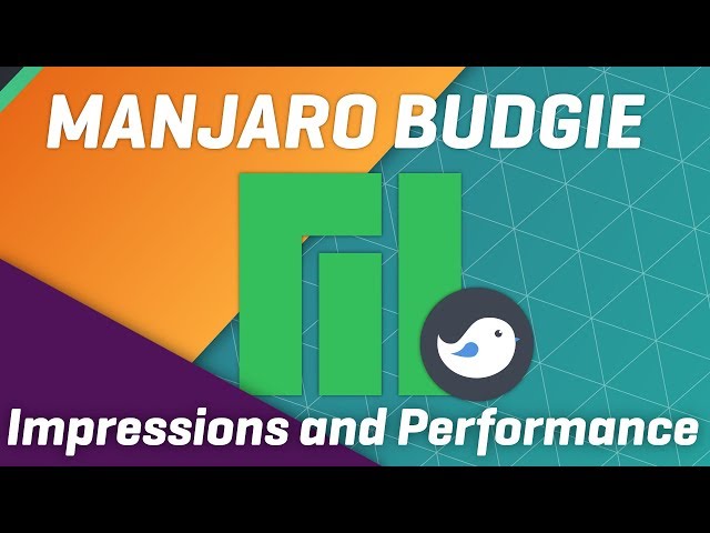 Manjaro Budgie - Impressions, performance, desktop experience...