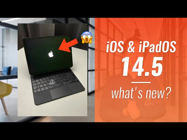 iPadOS/iOS 14.5 IS OUT! — NEW BOOT SCREEN & Apple Watch unlock!