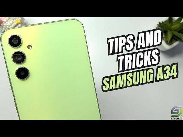 Top 10 Tips and Tricks Samsung Galaxy A34 5G you need know