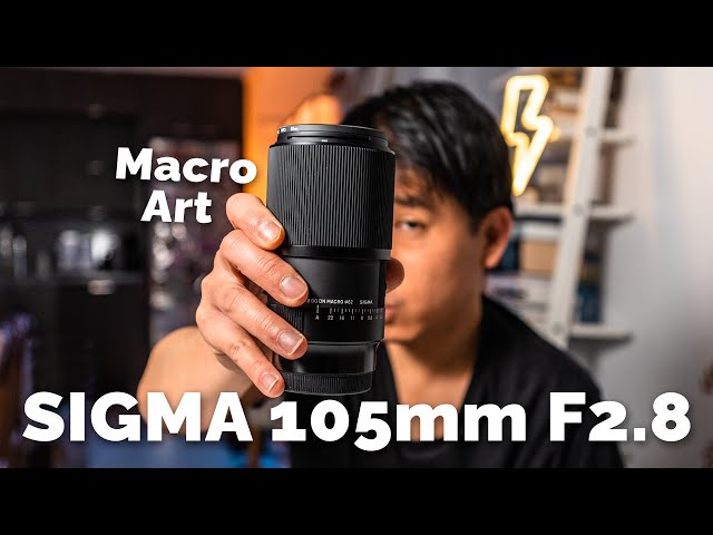 Sigma 105mm F2.8 MACRO ART Lens for Sony E Mount | Why You Should Consider This Lens!