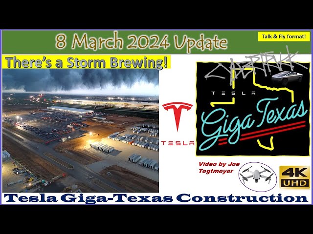Dramatic Skies, Prod Humming Along & Casting Being Expanded! 8 March 2024 Giga Texas Update(07:05AM)