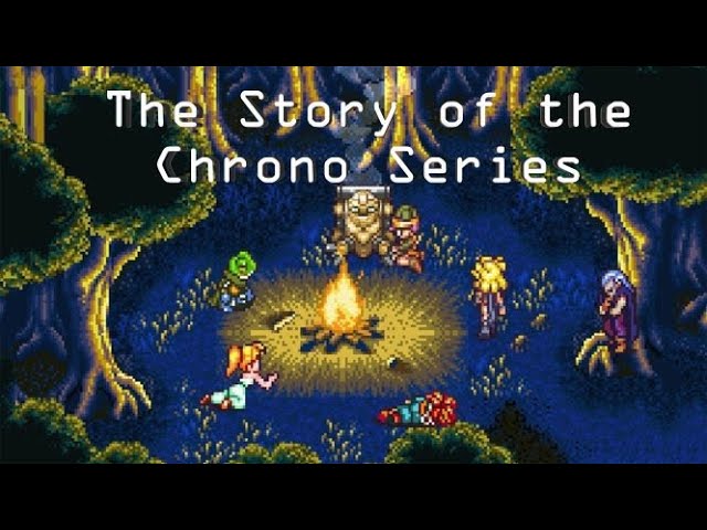 The Story of the Chrono Series (Complete Series)