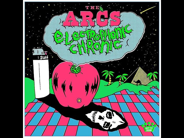 The Arcs - Electrophonic Chronic (Full Album) 2023