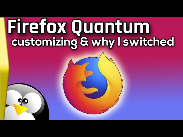 Quickie : Firefox Quantum