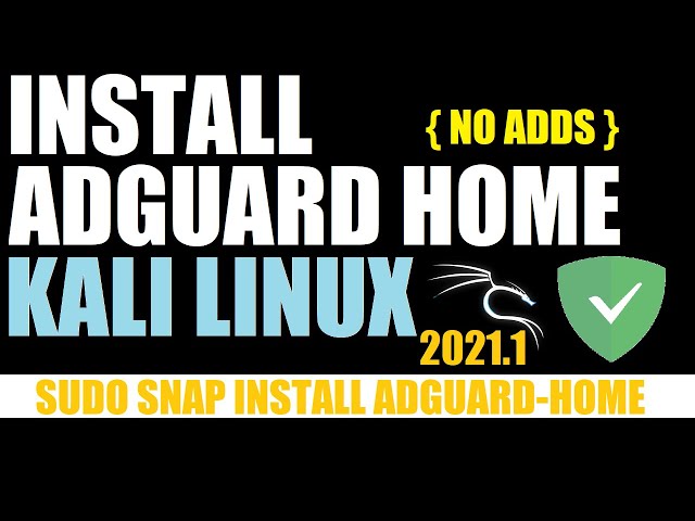How to Install AdGuard in Kali Linux 2021 | AdGuard Home for Linux | Localhost AdGuard Setup