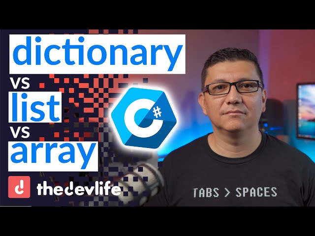 C# Array vs Dictionary vs List a Beginners Guide in .NET