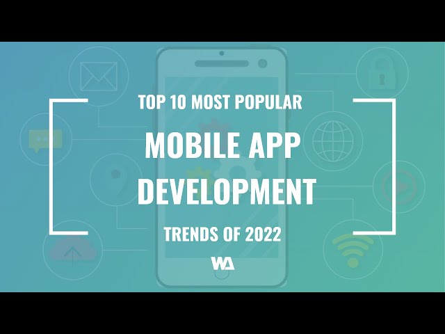 10 Most Popular Mobile App Development T