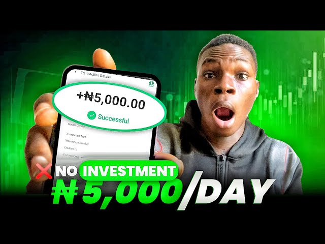 Make N5k Per Day From This Free App (No Investment) How To Make Money Online In Nigeria 2024