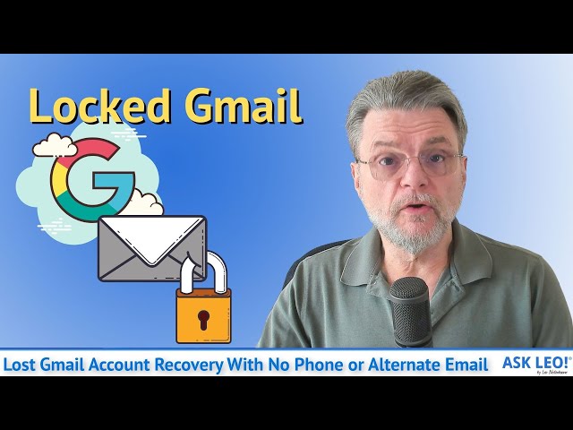 Lost Gmail Account Recovery With No Phone or Alternate Email