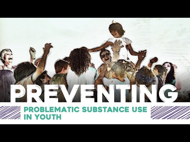 Preventing Problematic Substance Use in Youth