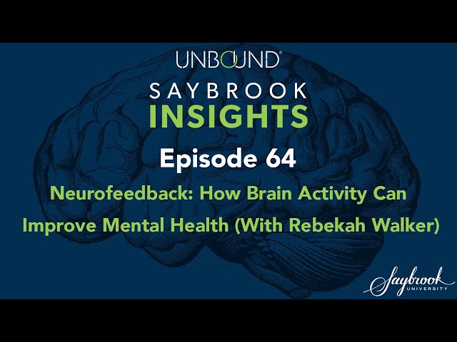 Neurofeedback: How Brain Activity Can Improve Mental Health (With Rebekah Walker)
