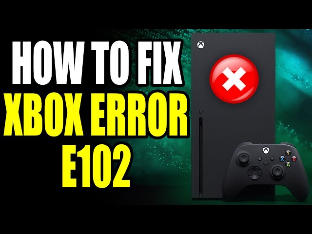 How To Fix Xbox Error E102! Xbox Error E102 Easy Fix!