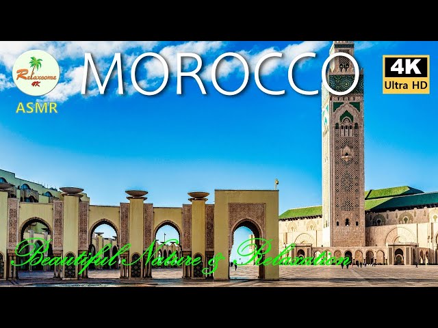 Morocco, Casablanca, Relaxing music, Beautiful nature, Healing video, 모로코, 카사블랑카, 4K/60fps,