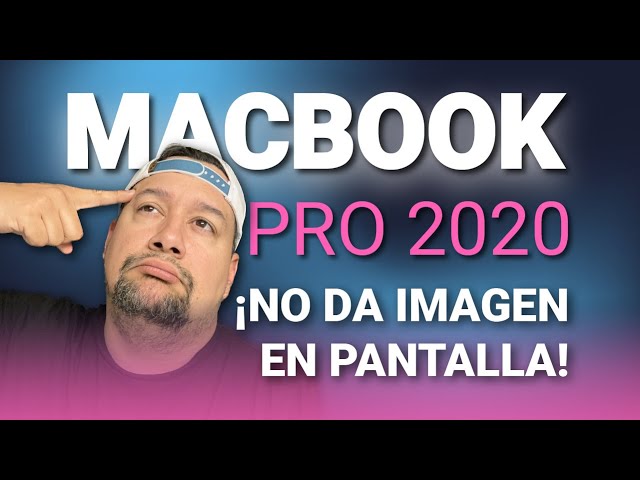 MacBook Pro 2020 💻 No da imagen en pantalla. Porque? 🧐 como atacar. 🫣
