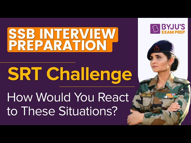 Situation Reaction Test (SRT) | How Would You React In These Situations? | SSB Interview Preparation