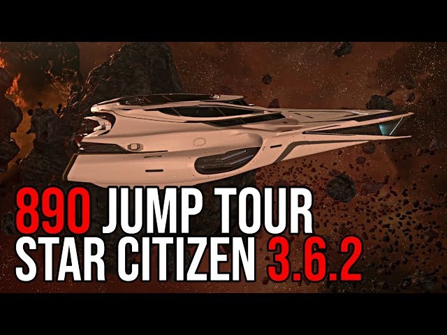 Star Citizen 3.6.2 | 890 Jump Tour