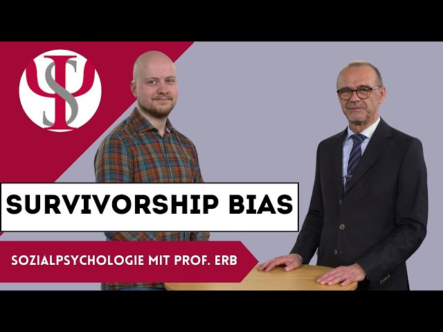 Survivorship Bias | Sozialpsychologie mit Prof. Erb