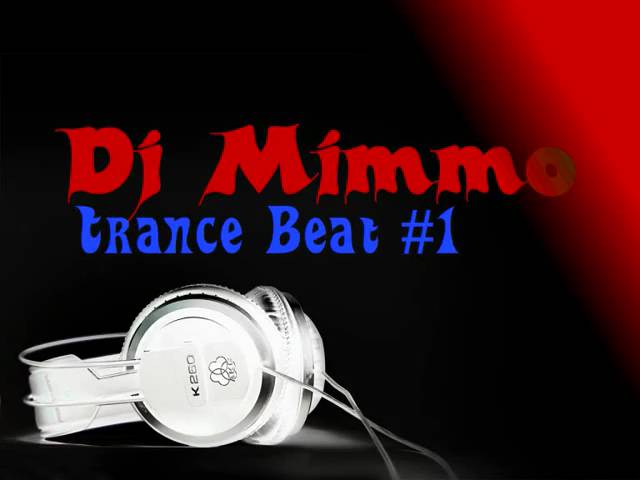 Dj Mimmo00 - Trance Beat #1