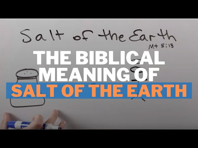 The Biblical Meaning of Salt of the Earth