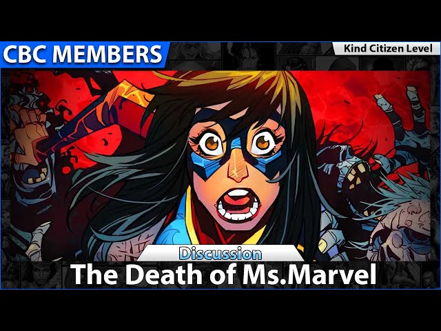 The Death of Ms.Marvel MEMBERS KC