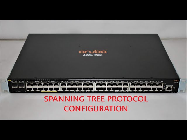 Aruba Switch Spanning Tree  Protocol Configuration
