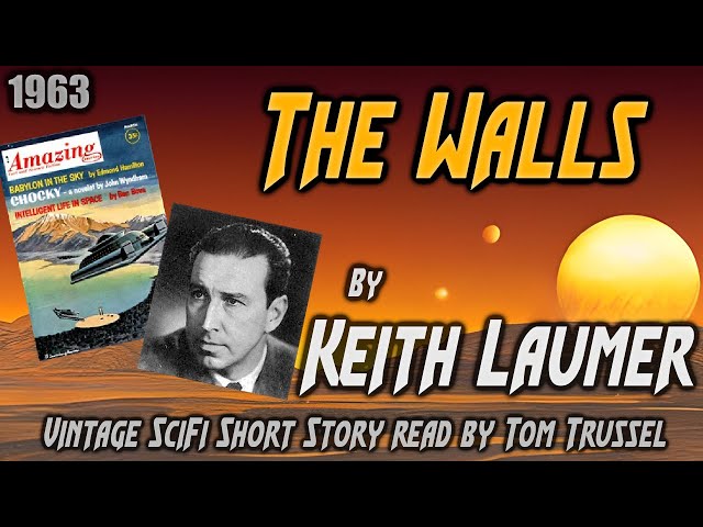 The Walls by Keith Laumer -Vintage Science Fiction Horror Short Story Audiobook human voice