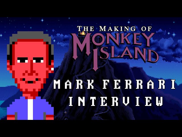 MARK FERRARI interview (The Making of Monkey Island - Behind The Scenes)