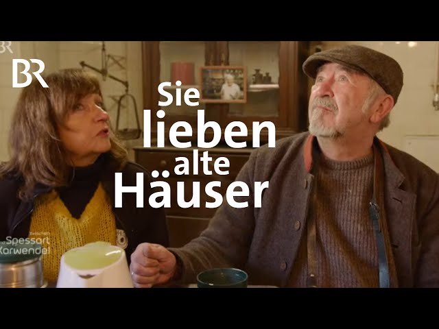 Ingrid und Hubertus Beutler: Restaurierung alter Häuser | Zwischen Spessart und Karwendel | BR