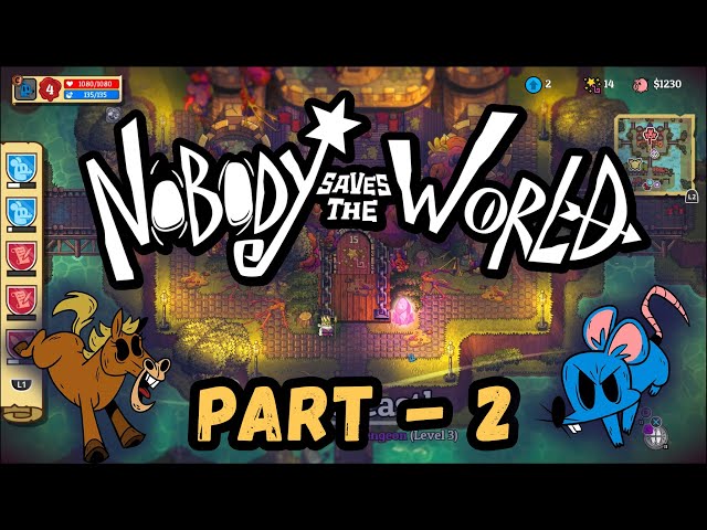 Nobody Saves the World - Part 2