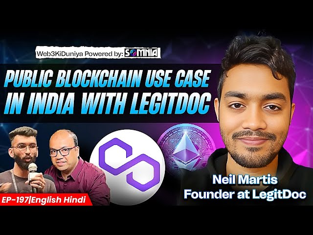 Public Blockchain Use Case In India With LegitDoc || EP - 197