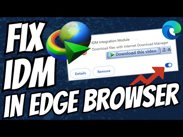 How to Fix IDM not showing download bar in Microsoft Edge | Enable IDM in Edge | 2024