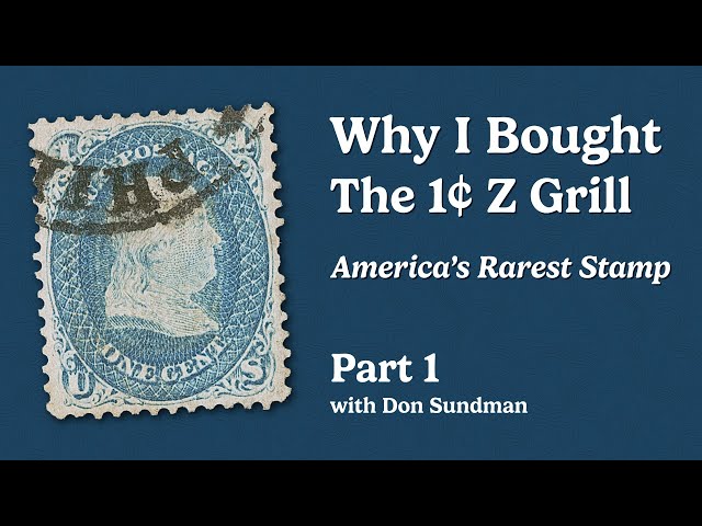 The 1¢ Z Grill – America's Rarest Stamp