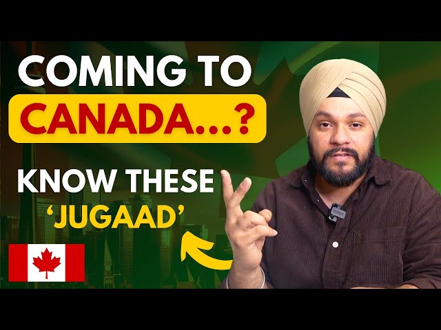 Coming to Canada...? Know these 10 'Jugaad' for a better life in Canada.