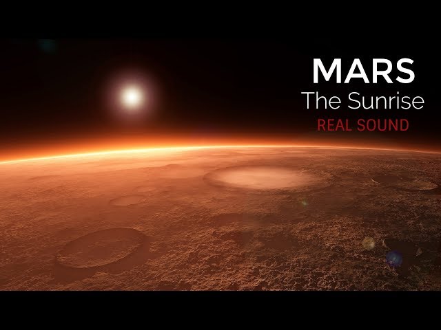 Mars: The Sunrise + The Sound of Martian Wind.