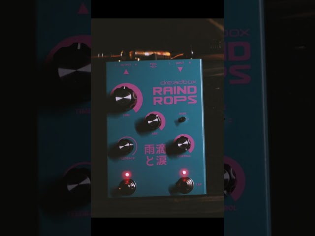 Dreadbox Raindrops - When a Delay Becomes Your Favorite Reverb