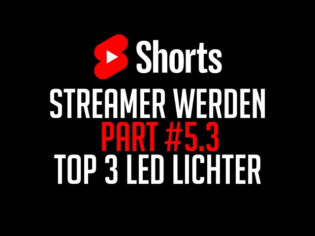 Streamer werden #5.3 - Top 3 LED Lichter | #shorts