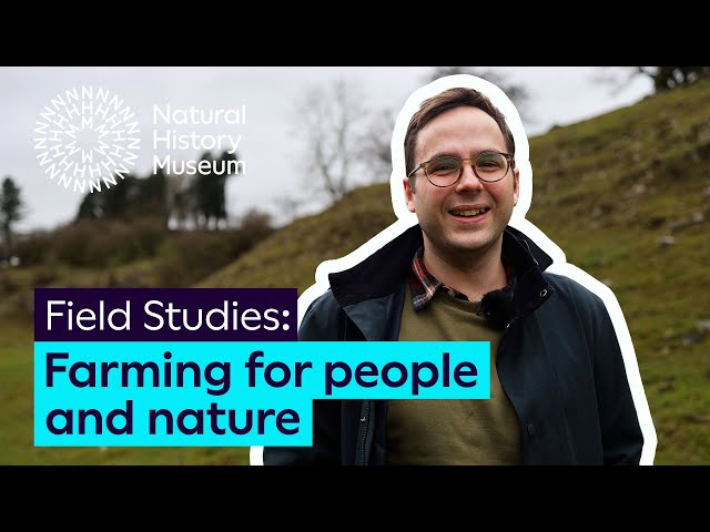 Farming for people and nature | Field Studies