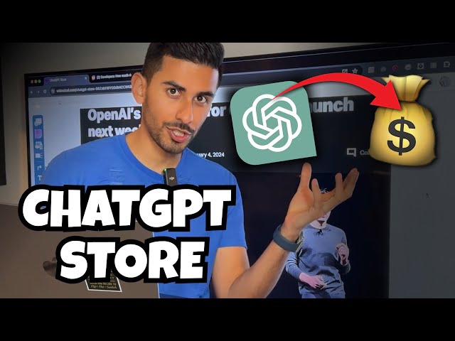 ChatGPT Store Will Make You RICH