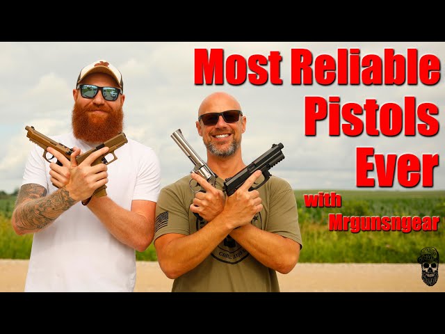 Top 5 Most Reliable Handguns of All Time With Mrgunsngear
