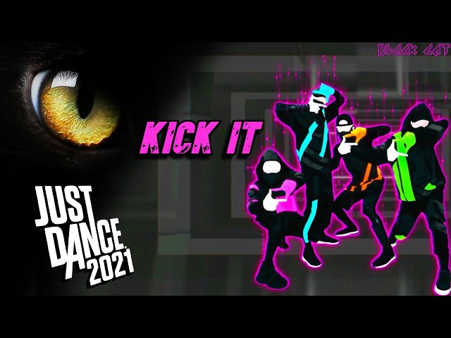 Just Dance 2021: Kick It by NCT 127 | Gameplay by BLACKCAT