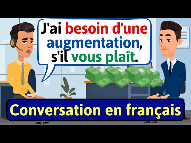 Daily French Conversation (augmentation de salaire) Apprendre à Parler Français